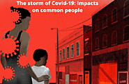 The storm of Covid-19: Impacts on common people