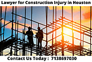 Lawyer for Construction Injury in Houston