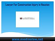 Lawyer For Construction Injury in Houston