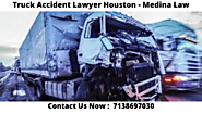 Truck Accident Lawyer Houston - Medina Law