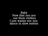 Trey songz Slow Motion Onscreen Lyrics