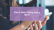 Which Note-Taking App is Best? - McMedia, A Digital Marketing Agency