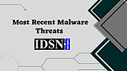 Most Recent Malware Threats | IDSN