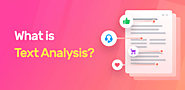 What Is Text Analysis?