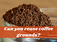 Can You Reuse Coffee Grounds To Save Some Extra Money?