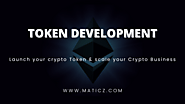 Token Development Company | Maticz – Blockchain Development Company