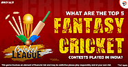 What are the top 5 fantasy cricket contests played in India?