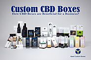 How Custom CBD Boxes are Beneficial for a Business - Ideal Custom Boxes