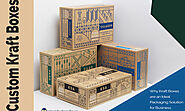 Why Custom Kraft Boxes are an ideal Packaging Solution for Business Promotion - Newshunt360