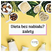 Dlaczego eliminujemy nabiał, a nie tylko laktozę? - Dieta bezmleczna