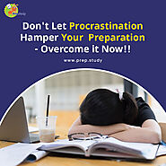Entrance exam -Don’t Let Procrastination Hamper Your Preparation