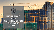 The Basics of Insurance for a Construction Business - Modab Insurance Services, Inc.