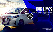 Have a reliable Limo Service in Singapore – Bon Limos