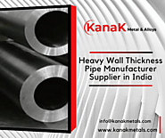 Heavy Wall Thickness Pipe Manufacturer