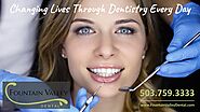 #Molalla #Dentist - Dr Ben Whitted Fountain Valley Dental Cosmetic Dentistry Crowns Implants Veneers