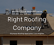 Protect Your Property With Right Roofing Company