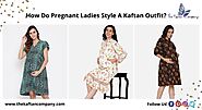 How Do Pregnant Ladies Style A Kaftan Outfit?