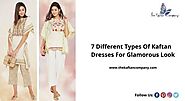 7 Different Types Of Kaftan Dresses For Glamorous Look