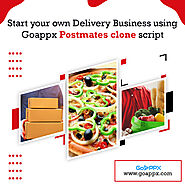 Start your own Delivery Business using the Goappx Postmates clone Script