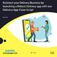 Kickstart your Delivery Business by launching a Robust Delivery app with our Delivery App Clone Script