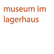 Museum im Lagerhaus - deren youtube kanal - Nov. 2016