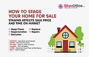 Home Staging- How to stage your home for sale - GharOffice Blog