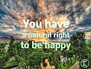 You have a natural right to be happy – Kewlture