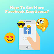 How To Get More Facebook Emoticons?