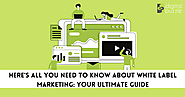 Here's all you need to know about white label marketing: Your ultimate guide