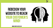 Redesign Your Website to Reach Your Customer's Mind!