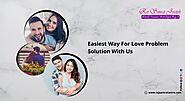Easiest Way for Love Problem Solution with Us