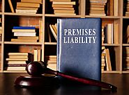 When Do You Need A Premises Liability Attorney?