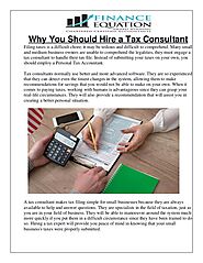 Why You Should Hire a Tax Consultant