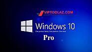 Tải Windows 10 Pro 32bit/64bit Mới Nhất 2021【Miễn Phí】