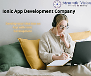Leading Ionic App Development Company | Mrmmbs Vision