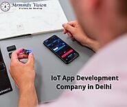 Best Iot Application Development Company in Delhi - India| Mrmmbs Vision