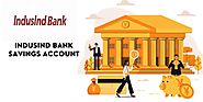 Avail the best interest rate on IndusInd savings account