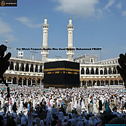 For Which Purpose, Kaaba Was Used Before Muhammad PBUH?