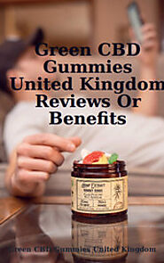 Green CBD Gummies United Kingdom's Profile - Inkitt