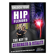 Unlock Your Hip Flexors by Rick Kaselj eBook PDF Free Download
