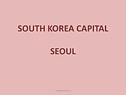 Capital of South Korea: Capital and currency Official Language