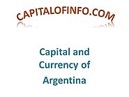 Capital of Argentina: Capital and Currency of Argentina