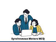 Synchronous Motors MCQ Test & Online Quiz 2021