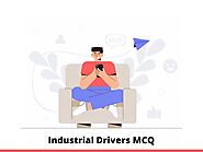 Industrial Drivers MCQ Test & Online Quiz 2021