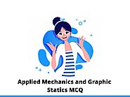 Applied Mechanics and Graphic Statics MCQ Test & Online...