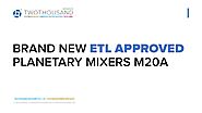BRAND NEW ETL APPROVED PLANETARY MIXERS M20A - PdfSR.com