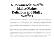 A Commercial Waffle Maker Makes Delicious and Fluffy Waffles