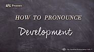 How to Pronounce Development | Development Pronunciation