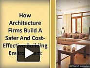 How Architecture Firms Build A Safer And Cost-Effective Building Environment