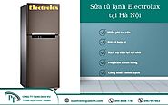 Sửa tủ lạnh Electrolux phục vụ 24/24, bảo hành dài hạn